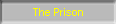 The Prison