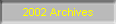 2002 Archives